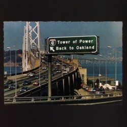 Tower Of Power ‎– Back To Oakland