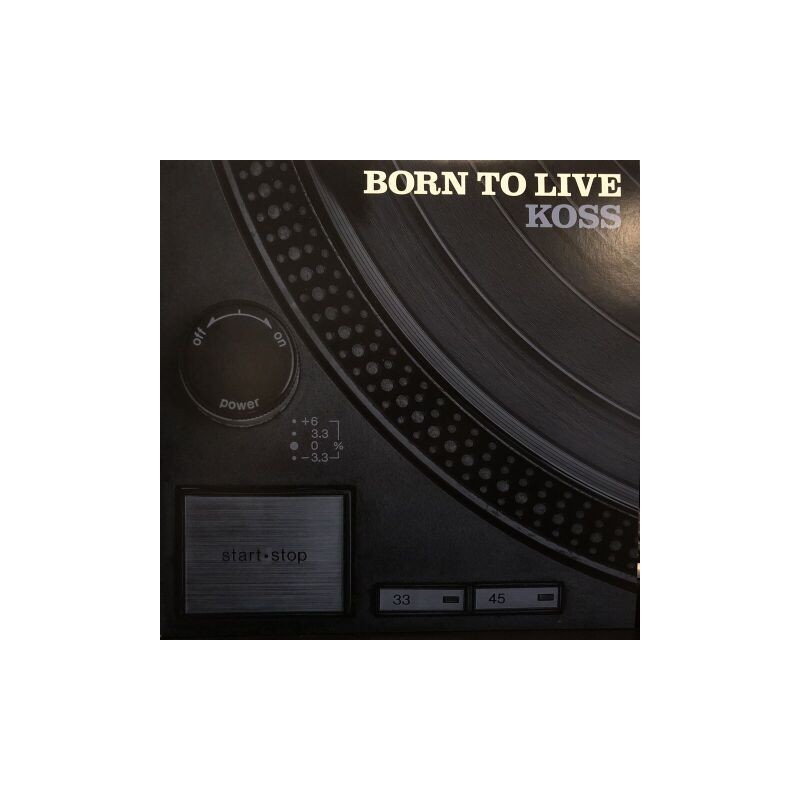 Koss ‎– Born To Live