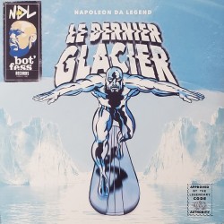 Napoleon Da Legend ‎– Le Dernier Glacier