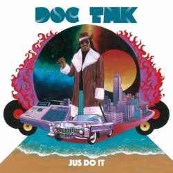 Doc TMK ‎– Jus Do !t