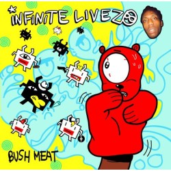 Infinite Livez ‎– Bush Meat - NM/NM