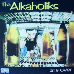 Tha Alkaholiks ‎– 21 & Over - VG+/VG