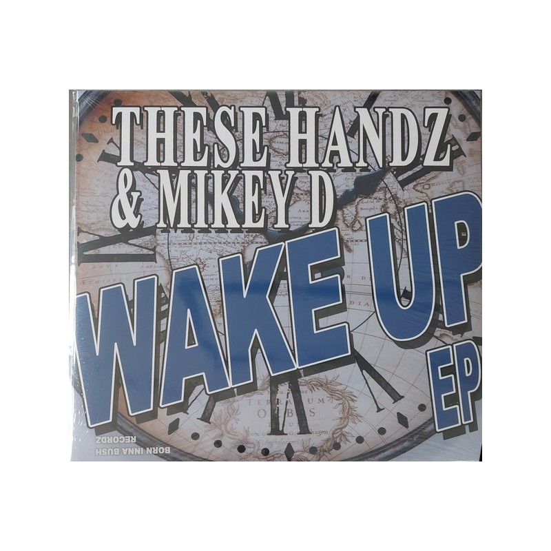 These Handz & Mikey D ‎– Wake Up EP