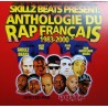 Skillz Beats ‎– Anthologie Du Rap Français 1983/2000