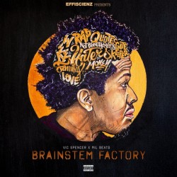 Vic Spencer, Mil Beats ‎– Brainstem Factory