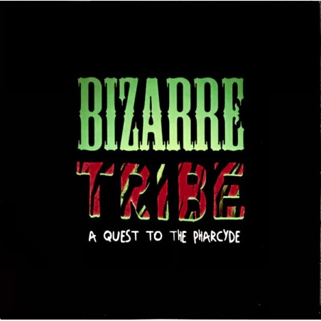 Bizarre Tribe: A Quest To The Pharcyde - Amerigo Gazaway