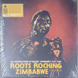 Various – Roots Rocking Zimbabwe (The Modern Sound of Harare Townships 1975-1980)