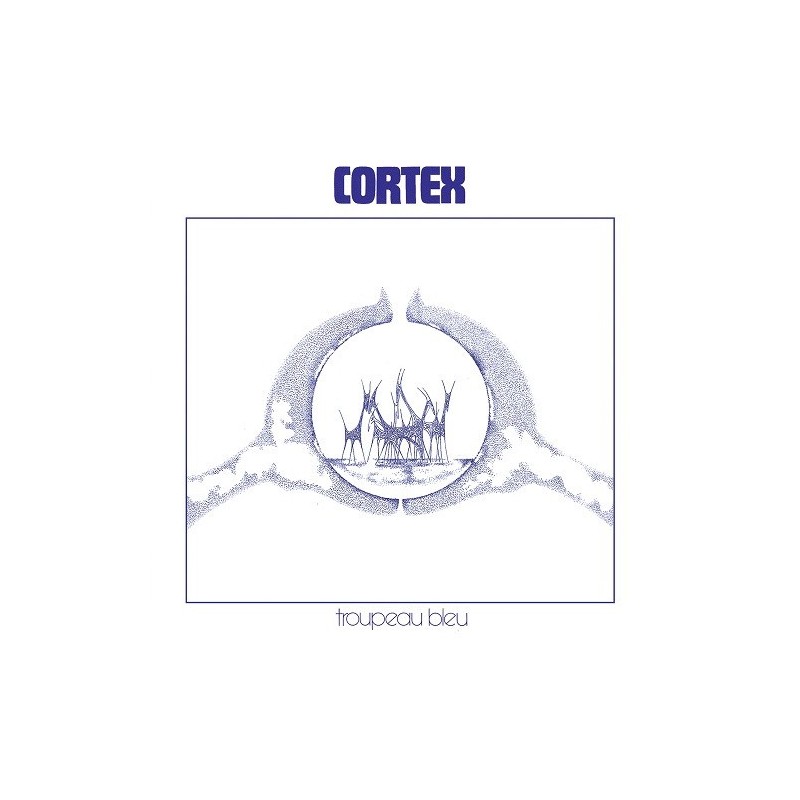 Cortex ‎– Troupeau Bleu