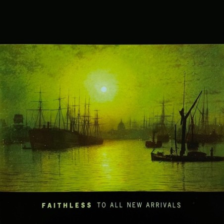 Faithless ‎– To All New Arrivals - RSD