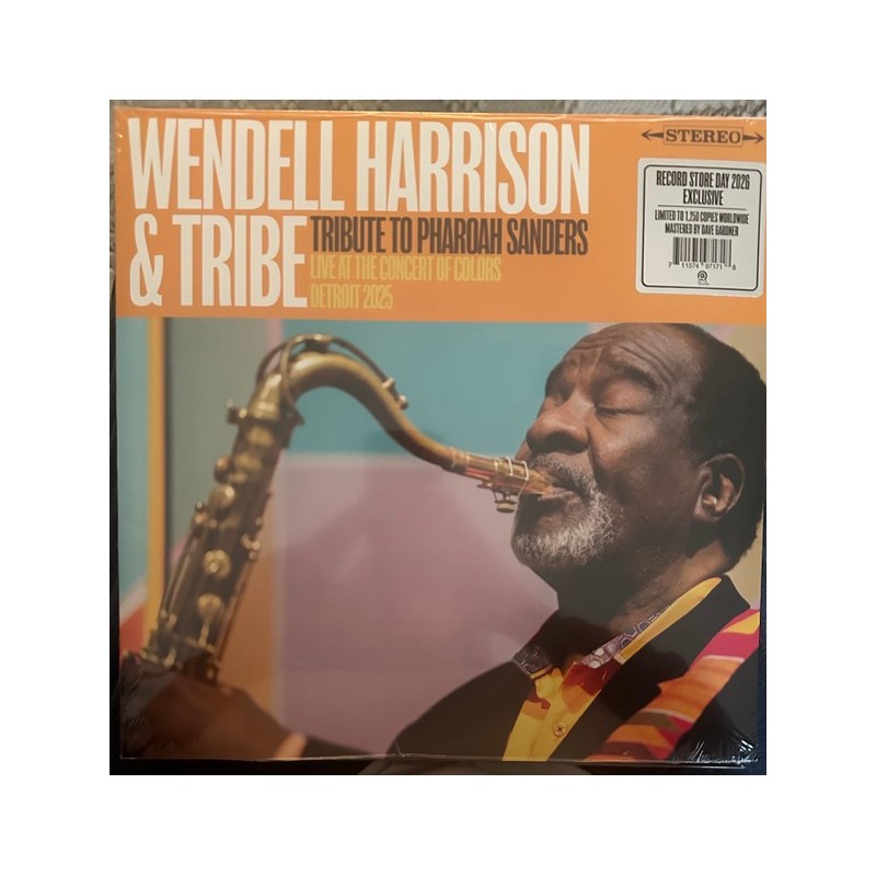 Wendell Harrison & Tribe  ‎– Tribute To Pharoah Sanders (Live At The Concert Of Colors, Detroit 2025) - RSD