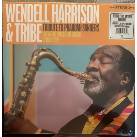 Wendell Harrison & Tribe  ‎– Tribute To Pharoah Sanders (Live At The Concert Of Colors, Detroit 2025) - RSD