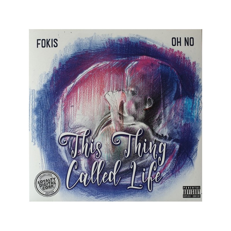 Fokis, Oh No ‎– This Thing Called Life
