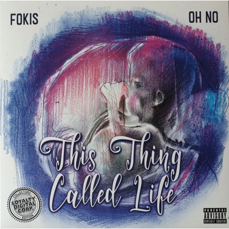 Fokis, Oh No ‎– This Thing Called Life