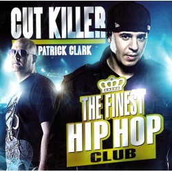 Cut Killer, Patrick Clark ‎– The Finest Hip Hop Club