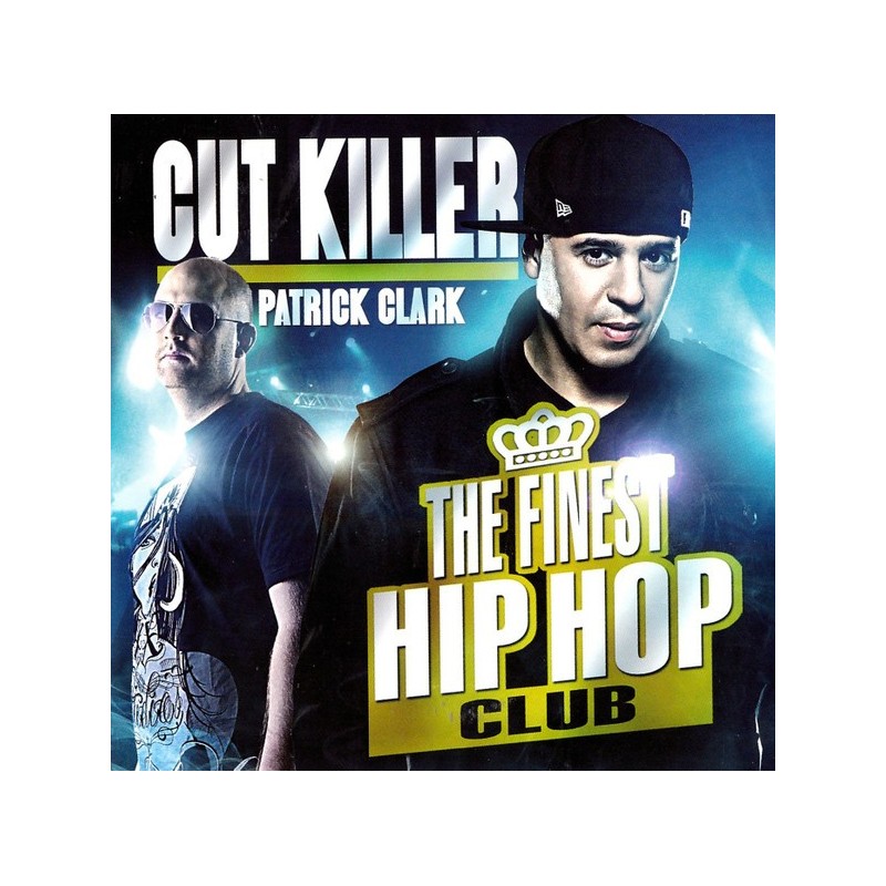 Cut Killer, Patrick Clark ‎– The Finest Hip Hop Club