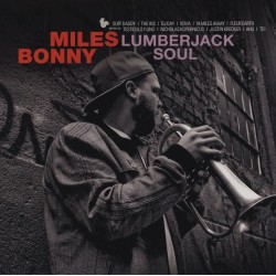 Miles Bonny ‎– Lumberjack Soul VG+/VG+ - MUSIC AVENUE PARIS