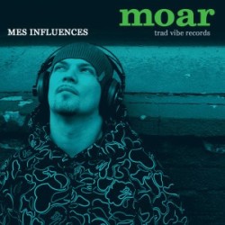 Moar ‎– Mes Influences