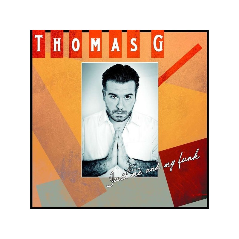 Thomas G – Just Me And My Funk
