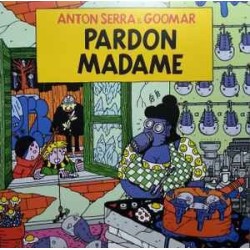 Anton Serra & Goomar ‎– Pardon Madame