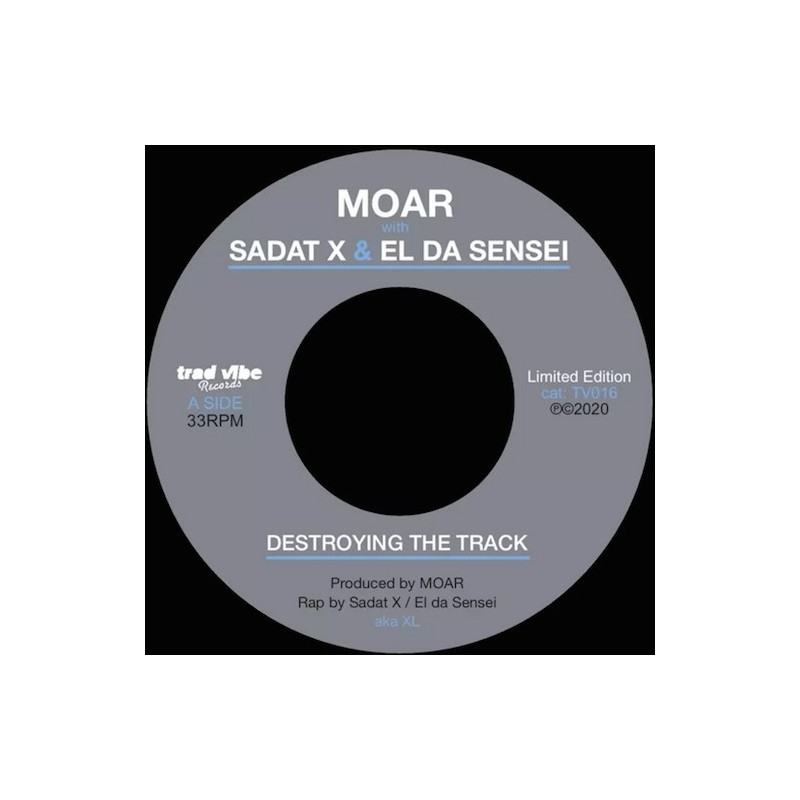 MOAR SADAT X EL DA SENSEI " DESTROYING THE TRACK " 7"VINYL