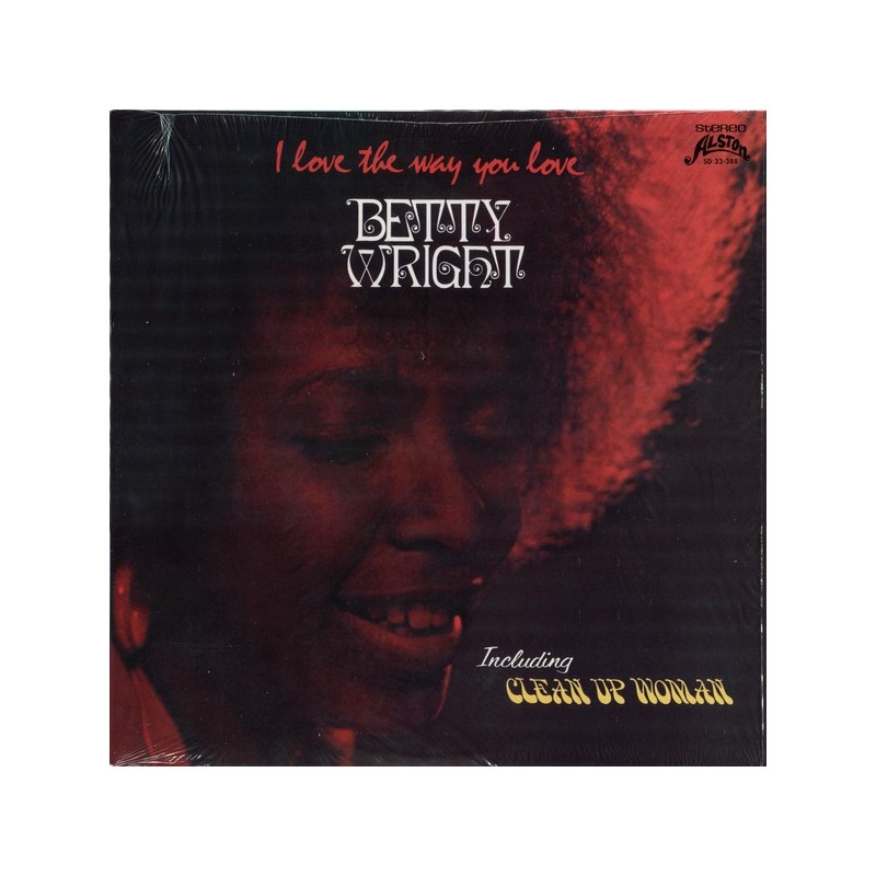 Betty Wright " I Love The Way You Love " LP VINYL