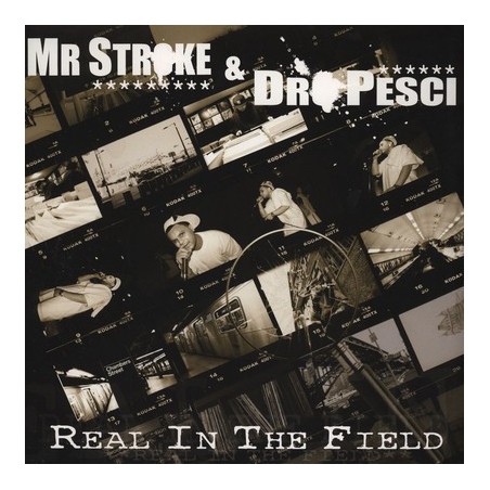 Mr Stroke and Dro Pesci ‎– Real In The Field