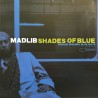 Madlib ‎– Shades Of Blue
