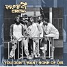 Project Crew ‎– You Don't Want None Of Dis  2LP VINYL