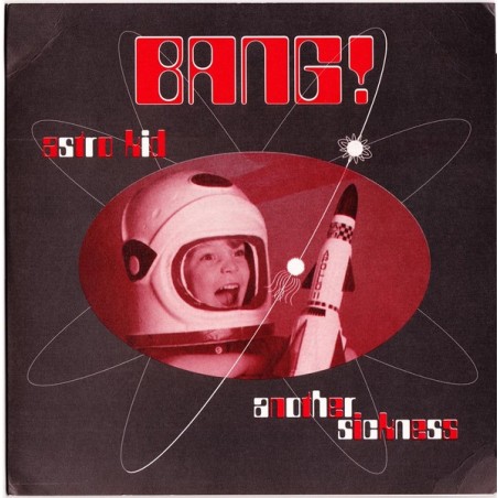 Bang  ‎– Astro Kid 7" vinyl