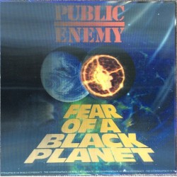 Public Enemy ‎– Fear Of A Black Planet