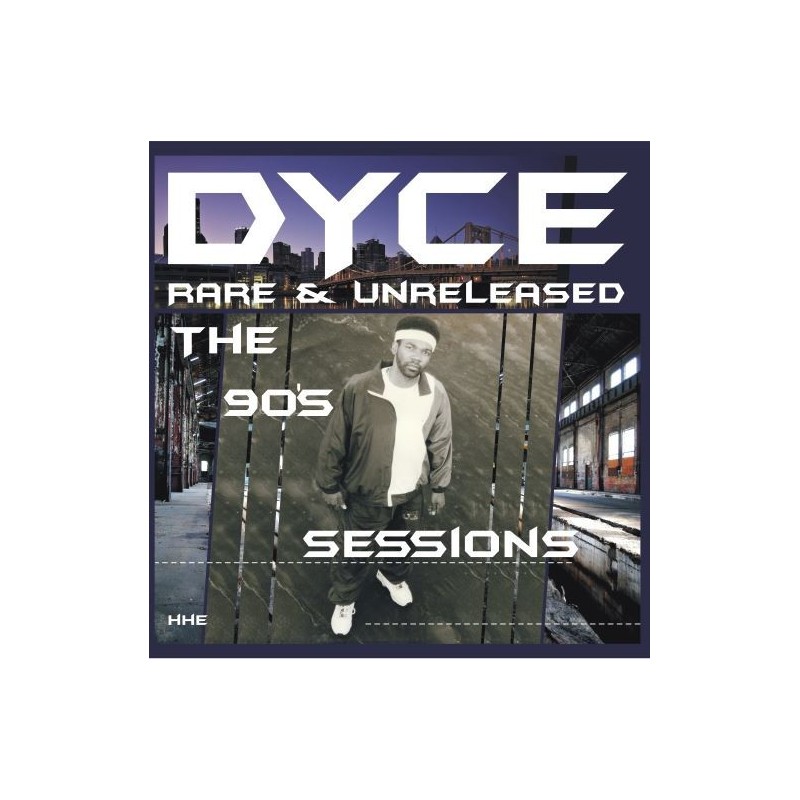 Dyce ‎– Rare & Unreleased - The 90's Sessions
