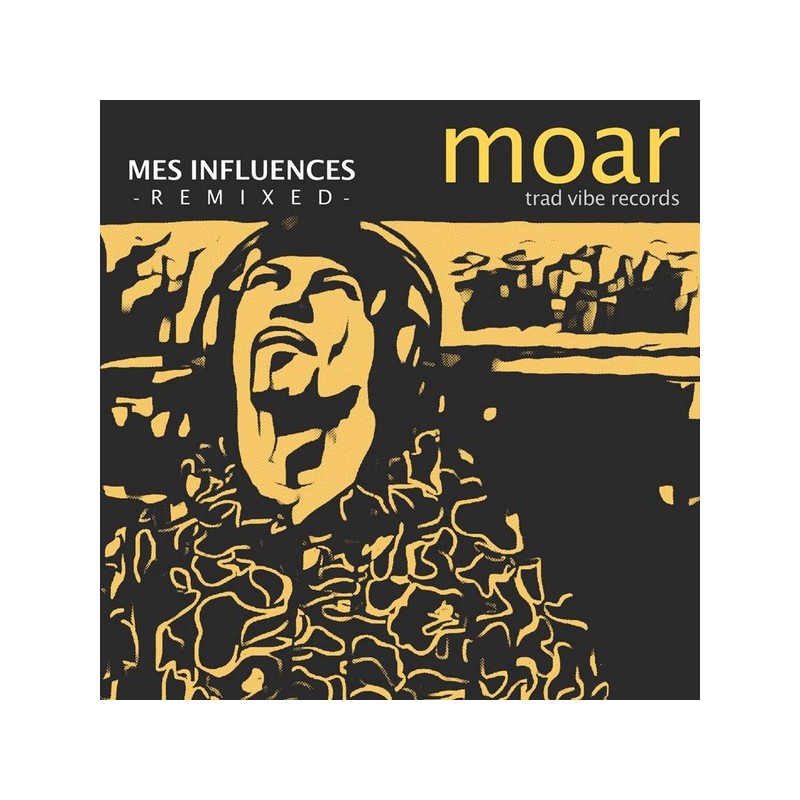 Moar ‎– Mes Influences Remixed