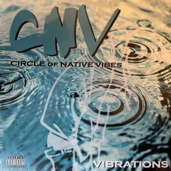 Circle Of Native Vibes ‎– Vibrations