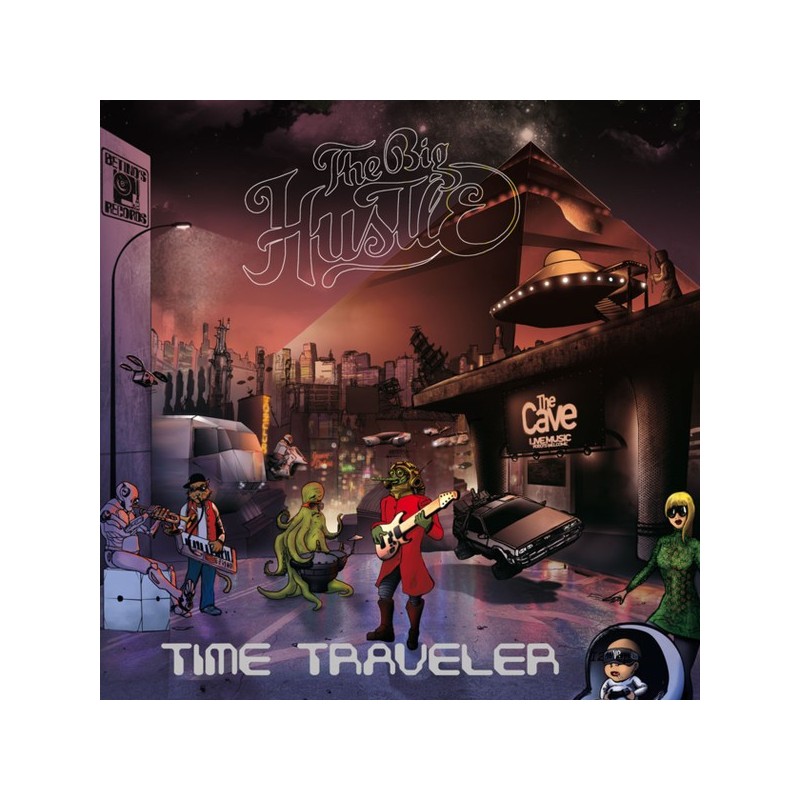 The Big Hustle ‎– Time Traveler